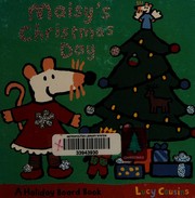 Cover of: Maisy's Christmas Day by Lucy Cousins