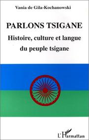 Cover of: Parlons tsigane: histoire, culture et langue du peuple tsigane