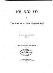 He Did it: Or, The Life of a New England Boy : Written in His Adopted State .. by Asa Sanborn Edgerly