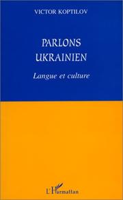 Cover of: Parlons ukrainien by V. V. Koptilov
