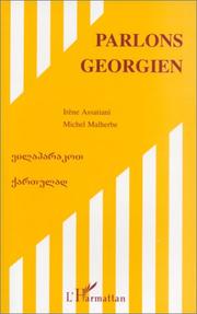 Cover of: Parlons géorgien: langue et culture