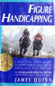 Cover of: Figure handicapping: a practical guide to the interpretation and use of speed and pace figures