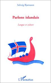 Cover of: Parlons islandais. Langue et culture by Solveig Bjarnason