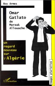 Cover of: Omar Gatlato de Merzak Allouache : un nouveau regard sur l'Algérie