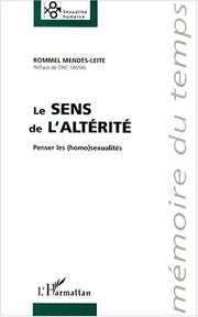 Cover of: Le sens de l'altérité: penser les (homo)sexualités