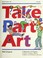 Cover of: Take Part Art