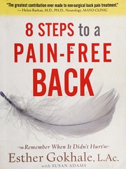 8 steps to a pain-free back by Esther Gokhale