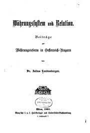 Cover of: Währungssystem und Relation: Beiträge zur Währungsreform in Oesterreich-Ungarn