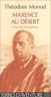 Cover of: Maxence au désert by Théodore Monod
