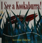 Cover of: I see a kookaburra!: discovering animal habitats around the world