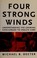 Cover of: Four strong winds