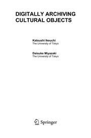 Cover of: Digitally archiving cultural objects by Katsushi Ikeuchi, Daisuke Miyazaki