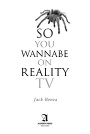 Cover of: So, you wannabe on reality TV