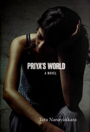 Cover of: Priya's world: a novel