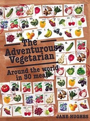 Cover of: The Adventurous Vegetarian by Jane Hughes