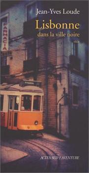 Cover of: Lisbonne: dans la ville noire : récit