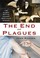 Cover of: The End of Plagues