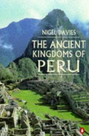 Cover of: The ancient kingdoms of Peru by Nigel Davies