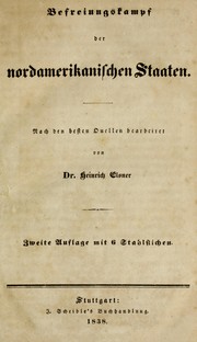 Cover of: Befreiungskampf der nordamerikanischen Staaten by Heinrich Friedrich Elsner