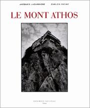 Cover of: Le Mont Athos by Jacques Lacarrière, Carlos Freire