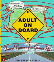 Cover of: Adult on board: travel games for grown-ups