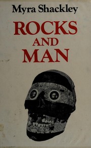 Rocks & Man by Myra L. Shackley