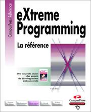 Cover of: Extreme Programming : La référence