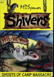 Cover of: Ghosts Of Camp Massacre (Shivers 17) by 