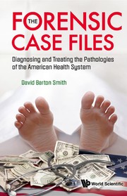 Cover of: The forensic case files by David Barton Smith