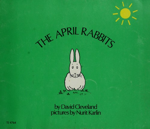 The April rabbits by David Cleveland