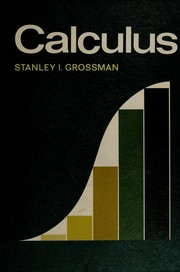 Cover of: Calculus by Stanley I. Grossman