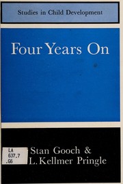 Cover of: Four years on: a follow-up study at school leaving age of children formerly attending a traditional and a progressive junior school