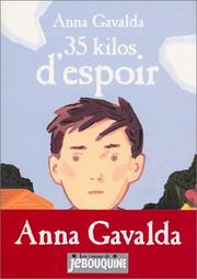 Cover of: 35 kilos d'espoir by Anna Gavalda, Frédéric Rébéna