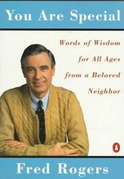 Cover of: You Are Special: Words of Wisdom for All Ages from a Beloved Neighbor
