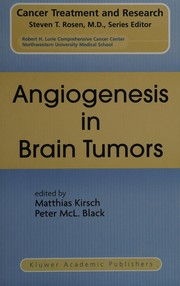 Cover of: Angiogenesis in brain tumors by edited by Matthias Kirsch and Peter McL. Black.
