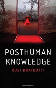 Cover of: Posthuman Knowledge by Rosi Braidotti