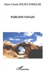 Cover of: Parlons navajo: mythes, langue et culture