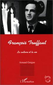 Cover of: François Truffaut: la culture et la vie