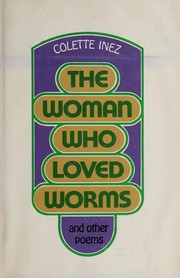 Cover of: The woman who loved worms and other poems.