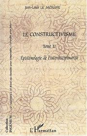 Cover of: Le constructivisme by Jean Louis Le Moigne
