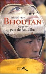 Cover of: Bhoutan: voyage au pays de Bouddha