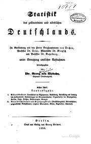 Cover of: Statistik des zollvereinten und nördlichen Deutschlands.  In Verbindung mit von Dechen [et al.] unter Benutzung amtlicher Aufnahmen hrsg. Georg von Viebahn.