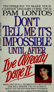 Cover of: Dont Tell Me/impossib by Pam Lontos