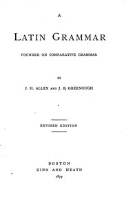 Cover of: A Latin grammar by Joseph Henry Allen