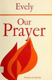 Cover of: Our prayer. by Louis Evely
