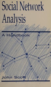 Cover of: Social network analysis: a handbook
