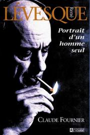 Cover of: René Lévesque, portrait d'un homme seul by Claude Fournier