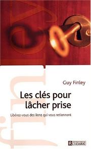 Cover of: Clés pour lâcher prise
