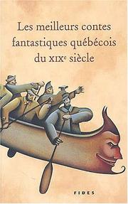 Cover of: Les meilleurs contes fantastiques québecois du XIXe siècle by introduction et choix de textes par Aurélien Boivin.