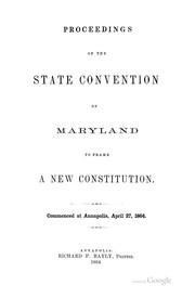 Cover of: Proceedings of the State Convention of Maryland to Frame a New Constitution by Maryland